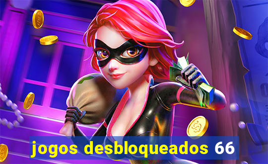 jogos desbloqueados 66